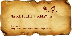 Malobiczki Fedóra névjegykártya
